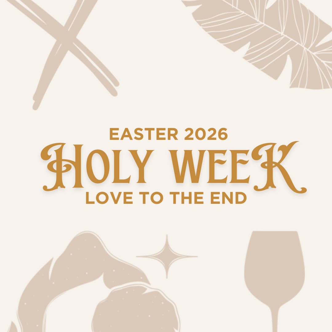 Love to the End (Holy Week 2026)