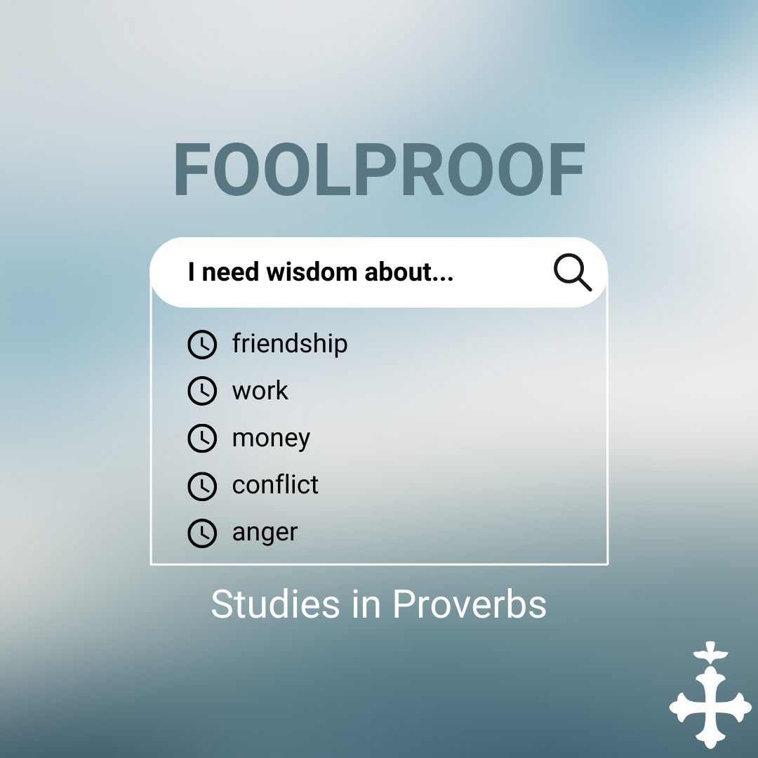 Foolproof: The Book of Proverbs