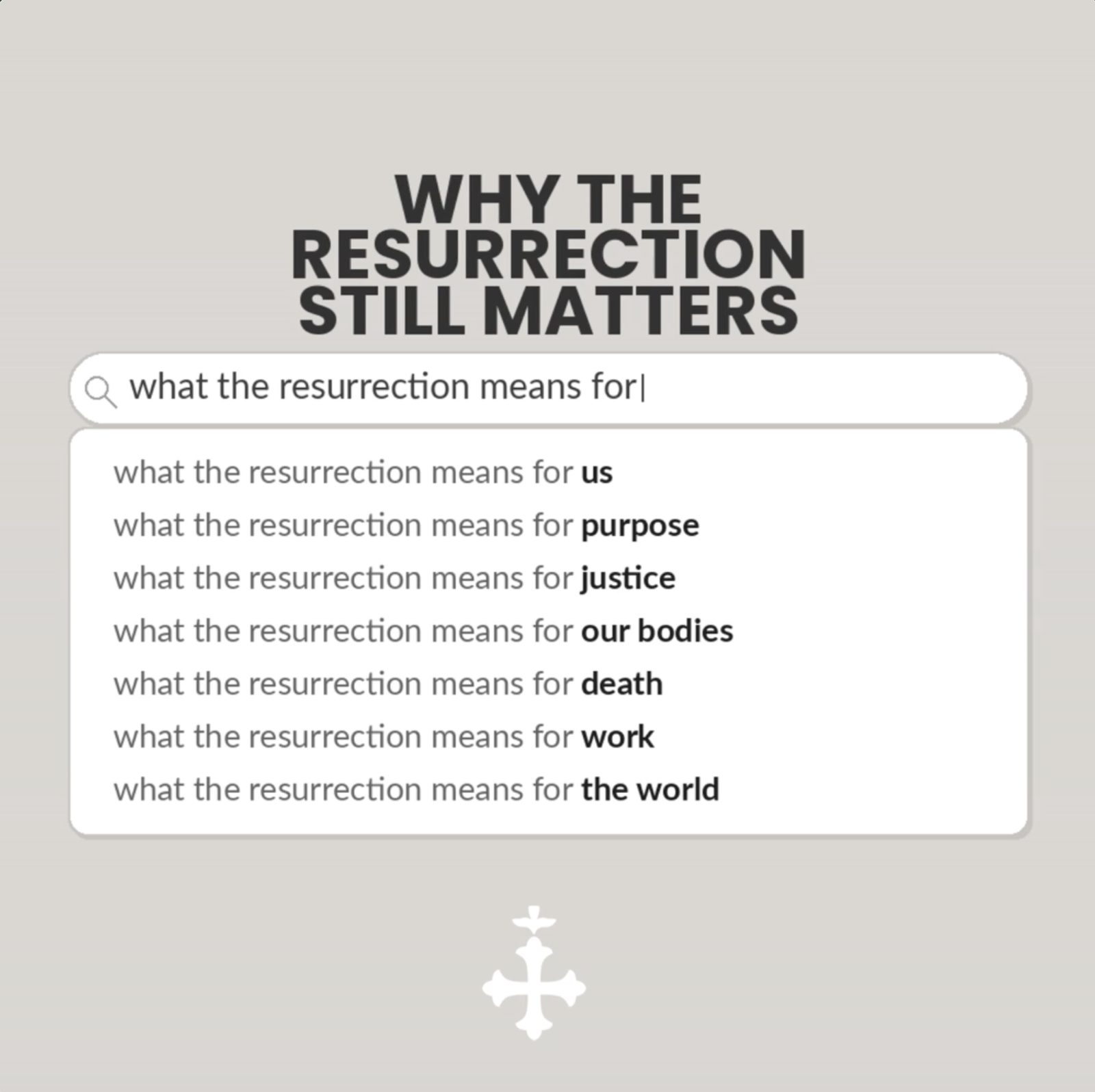 Why the Resurrection Still Matters